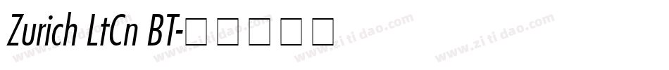 Zurich LtCn BT字体转换